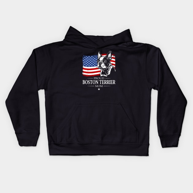 Proud Boston Terrier Mom American Flag patriotic dog Kids Hoodie by wilsigns